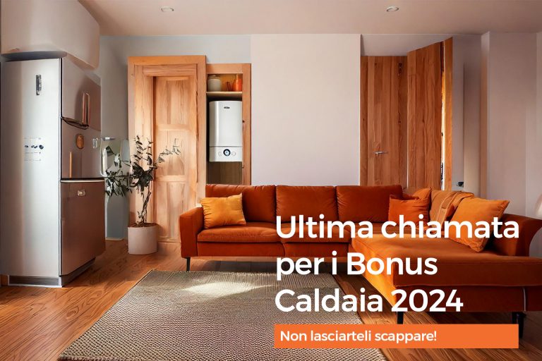 Ultima chiamata per i Bonus Caldaia 2024: non lasciarteli scappare!